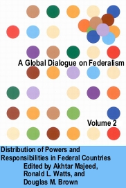 A Global Dialogue on Federalism, Volume 2: Distribution of Powers and Responsibilities in Federal Countries