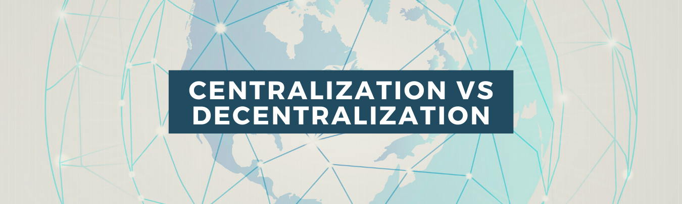 Icon for Centralization vs. Decentralization